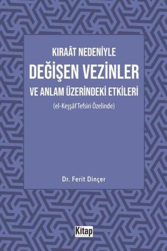 Kıraat Nedeniyle Değişen Vezinler ve Anlam Üzerindeki Etkileri (El Keş