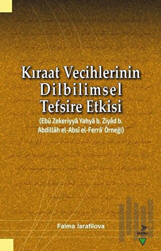 Kıraat Vecihlerinin Dilbilimsel Tefsire Etkisi