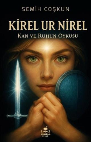 Kirel Ur Nirel - Kan ve Ruhun Öyküsü | Kitap Ambarı