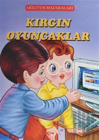 Kırgın Oyuncaklar - Oğuz'un Maceraları