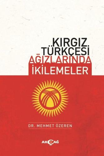 Kırgız Türkçesi Ağızlarında İkilemeler