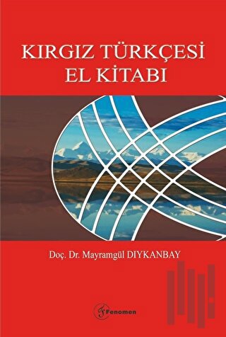 Kırgız Türkçesi El Kitabı | Kitap Ambarı