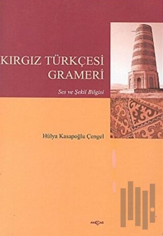 Kırgız Türkçesi Grameri Ses ve Şekil Bilgisi | Kitap Ambarı