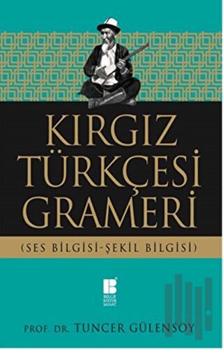 Kırgız Türkçesi Grameri | Kitap Ambarı