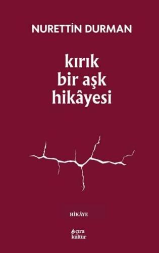 Kırık Bir Aşk Hikayesi | Kitap Ambarı
