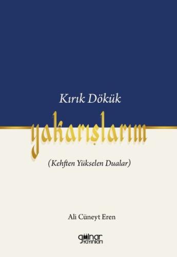 Kırık Dökük Yakarışlarım (Kehften Yükselen Dualar) | Kitap Ambarı