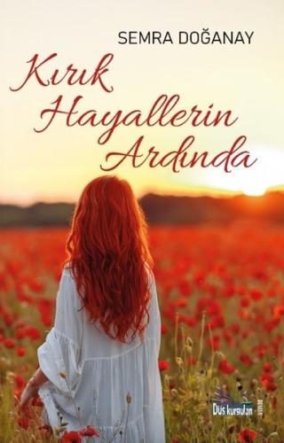Kırık Hayallerin Ardında | Kitap Ambarı