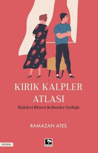 Kırık Kalpler Atlası-İlişkileri Bitiren Kelimeler Sözlüğü | Kitap Amba