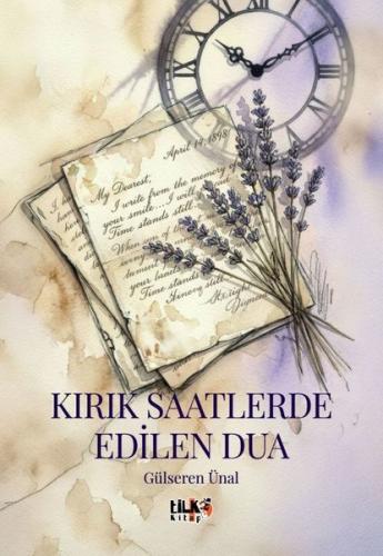 Kırık Saatlerde Edilen Dua | Kitap Ambarı