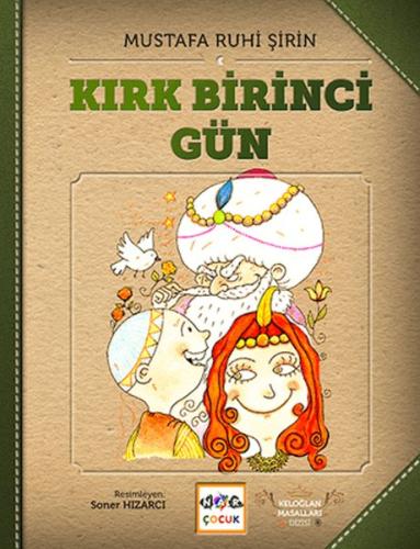 Kırk Birinci Gün - Keloğlan Masalları (Ciltsiz) | Kitap Ambarı