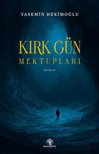 Kırk Gün Mektupları | Kitap Ambarı