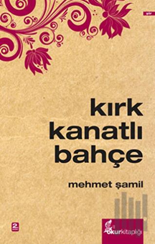 Kırk Kanatlı Bahçe | Kitap Ambarı