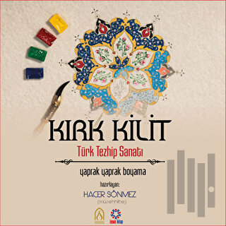 Kırk Kilit - Türk Tezhib Sanatı | Kitap Ambarı