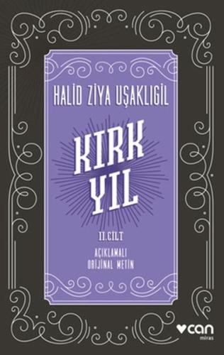 Kırk Yıl: 2. Cilt (Açıklamalı Orijinal Metin) | Kitap Ambarı