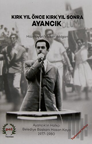 Kırk Yıl Önce Kırk Yıl Sonra Ayancık