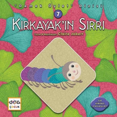 Kırkayak’ın Sırrı - Demek Öyle! Dizisi 7 | Kitap Ambarı