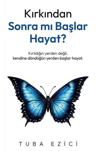 Kırkından Sonra mı Başlar Hayat? | Kitap Ambarı