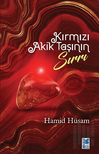 Kırmızı Akik Taşının Sırrı