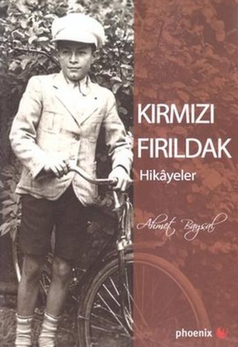Kırmızı Fırıldak (Hikayeler)