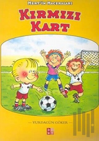 Kırmızı Kart Mert’in Maceraları