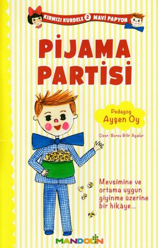 Kırmızı Kurdele Mavi Papyon 2 Pijama Partisi | Kitap Ambarı