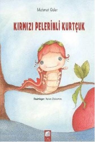 Kırmızı Pelerinli Kurtçuk | Kitap Ambarı