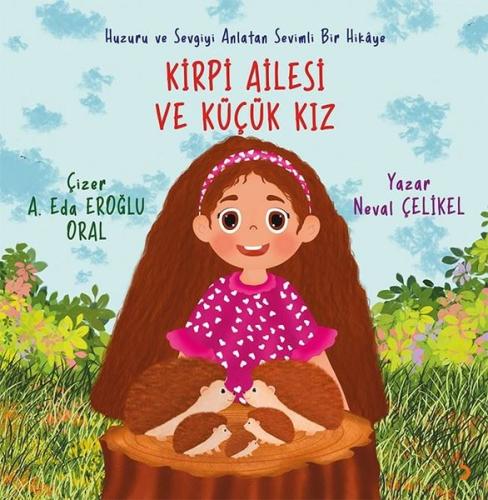 Kirpi Ailesi ve Küçük Kız