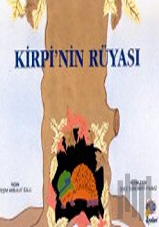 Kirpi’nin Rüyası