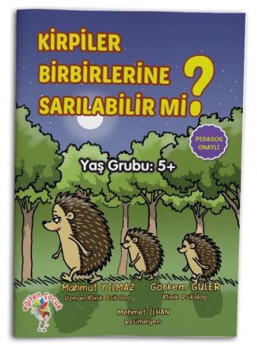 Kirpiler Birbirlerine Sarılabilir mi? | Kitap Ambarı