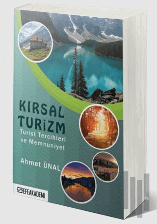 Kırsal Turizm - Turist Tercihleri ve Memnuniyet - | Kitap Ambarı