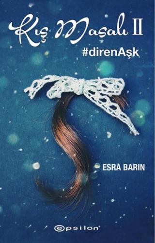 Kış Masalı 2  #direnAşk