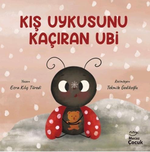 Kış Uykusunu Kaçıran Ubi | Kitap Ambarı