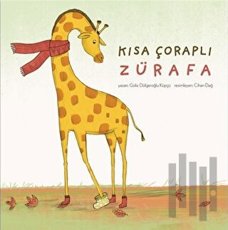 Kısa Çoraplı Zürafa | Kitap Ambarı