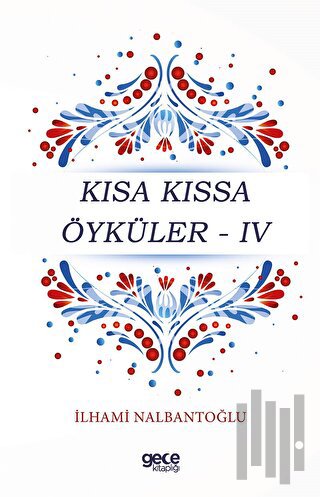 Kısa Kıssa Öyküler - 4