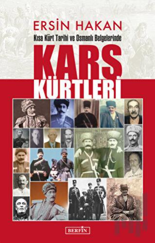 Kısa Kürt Tarihi ve Osmanlı Belgelerinde Kars Kürtleri | Kitap Ambarı