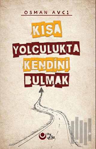 Kısa Yolculukta Kendini Bulmak