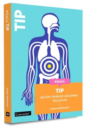 Kısaca Tıp - Büyük Fikirler Arasında Yolculuk | Kitap Ambarı