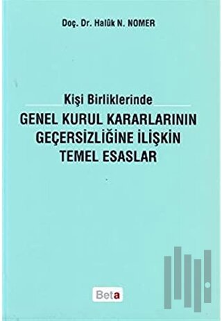 Kişi Birliklerinde Genel Kurul Kararlarının Geçersizliğine İlişkin Tem