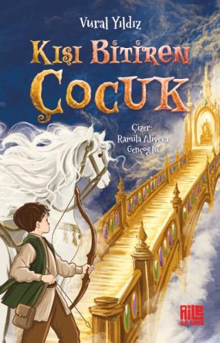 Kışı Bitiren Çocuk | Kitap Ambarı