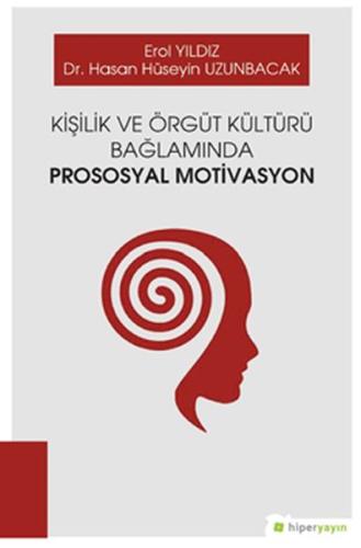 Kişilik ve Örgüt Kültürü Bağlamında Prososyal Motivasyon | Kitap Ambar