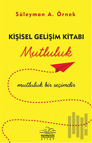Kişisel Gelişim Kitabı - Mutluluk