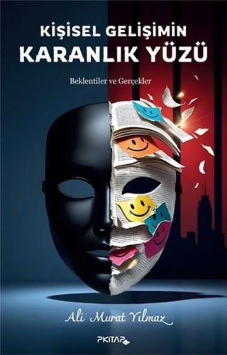 Kişisel Gelişimin Karanlık Yüzü - Beklentiler ve Gerçekler