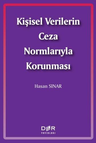 Kişisel Verilerin Ceza Normlarıyla Korunması