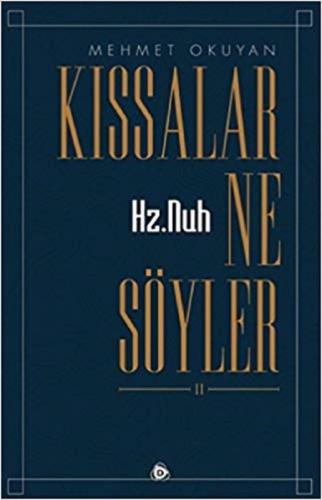 Kıssalar Ne Söyler 2 Hz.Nuh | Kitap Ambarı