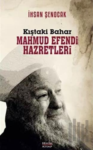 Kıştaki Bahar Mahmud Efendi Hazretleri | Kitap Ambarı