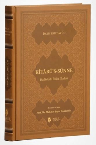 Kitâbü's-Sünne - Hadislerle İman İlkeleri (Kuşe Kapak) | Kitap Ambarı