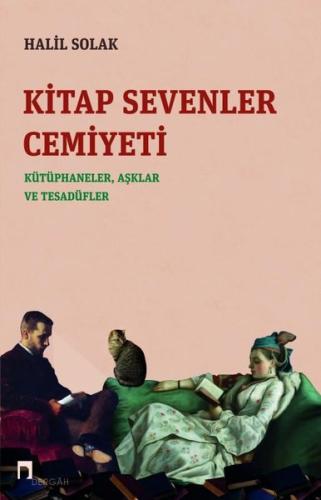Kitap Sevenler Cemiyeti: Kütüphaneler Aşklar ve Tesadüfler | Kitap Amb