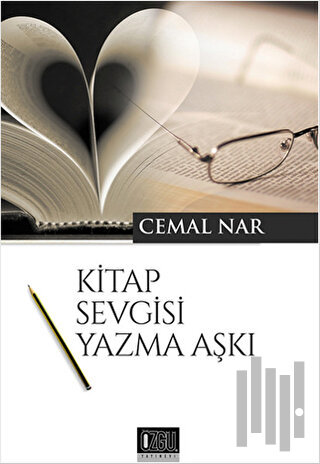 Kitap Sevgisi Yazma Aşkı