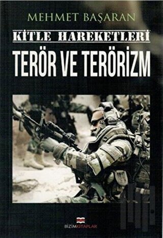 Kitle Hareketleri Terör ve Terörizm | Kitap Ambarı