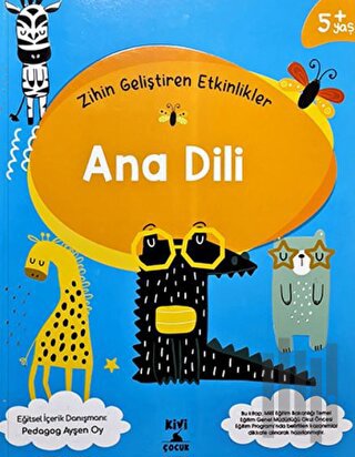 Kivi Zihin Geliştiren Etkinlikler Anadili Etkinlikleri